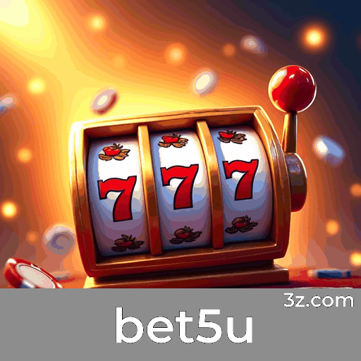 bet5u: Seu Cassino Online Confiável